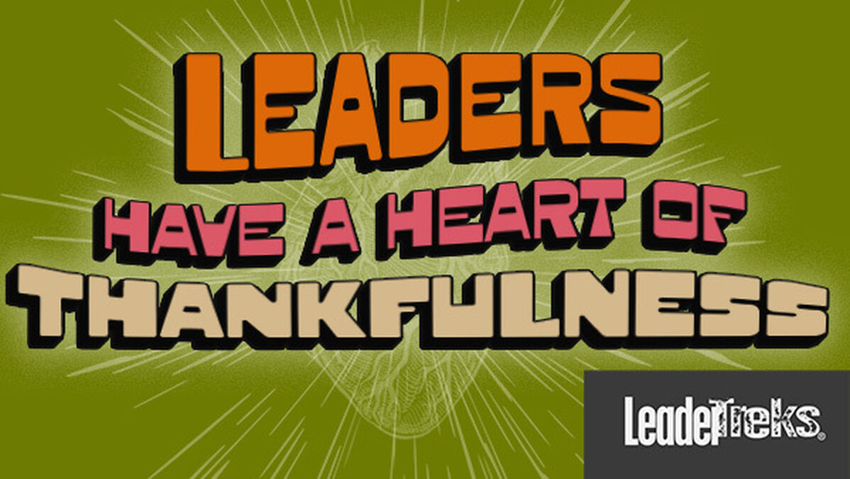 Leaders Have a Heart of Thankfulness image number null